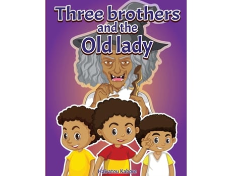 Livro Three Brothers And The Old Lady De Kabore, Hairatou Et Al. (inglês)