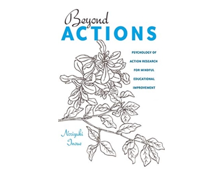 Livro Beyond Actions de Norijuki Inoue (Inglês - Capa Dura)