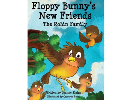 Livro Floppy Bunnys New Friends - The Robin Family de Joanne Elaine (Inglês)