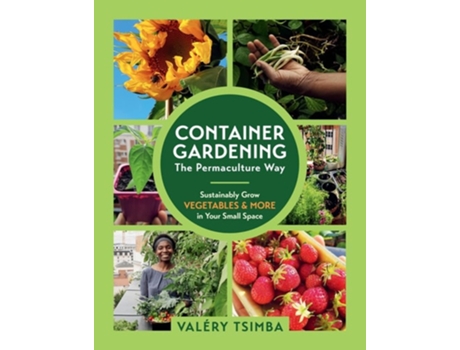Livro Container Gardening - The Permaculture Way de Valéry Tsimba (Inglês)