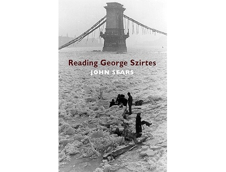 Livro Reading George Szirtes de John Sears (Inglês)
