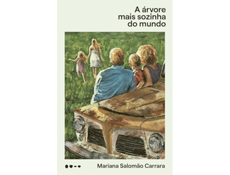 Livro A Árvore Mais Sozinha Do Mundo de MARIANA SALOMÃO CARRARA (Português)