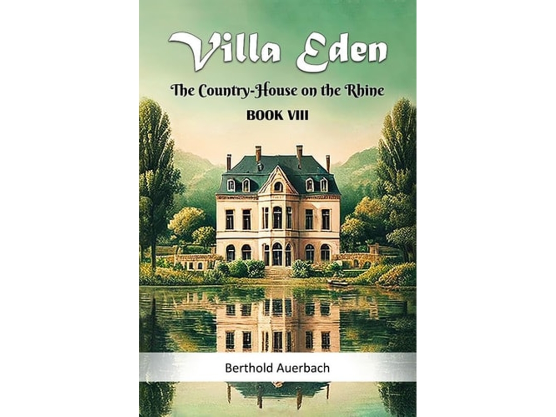 Livro Villa Eden The Country-house On The Rhine Book Viii De Berthold Auerbach (inglês)