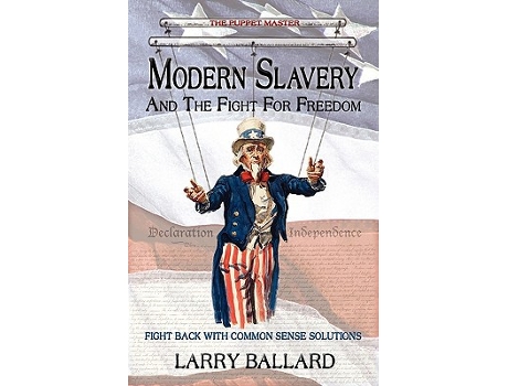 Livro MODERN SLAVERY and the Fight for Freedom de Larry Ballard (Inglês)