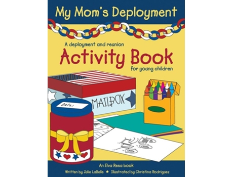 Livro My Moms Deployment A Deployment and Reunion Activity Book for Young Children de Julie LaBelle (Inglês)