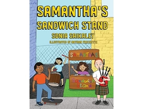Livro Samanthas Sandwich Stand De Sonia Saikaley (inglês)