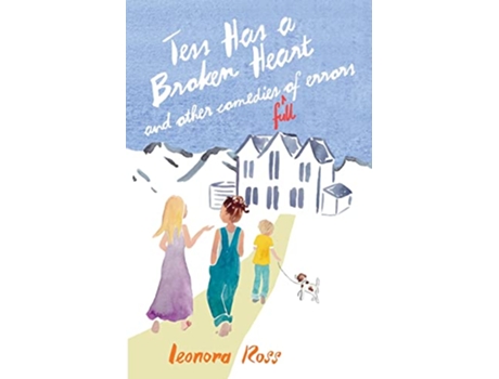 Livro Tess Has a Broken Heart and Other Comedies Full of Errors de Leonora Ross (Inglês)