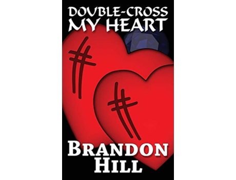 Livro DoubleCross My Heart de Brandon Hill (Inglês)
