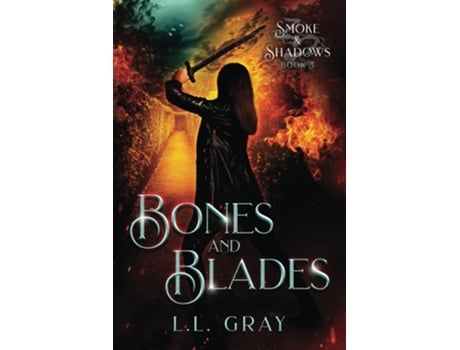 Livro Bones And Blades De Ll Gray (inglês)