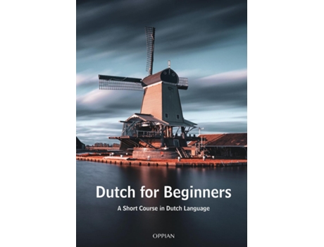 Livro Dutch For Beginners A Short Course In Dutch Language De Frea Wever (inglês)