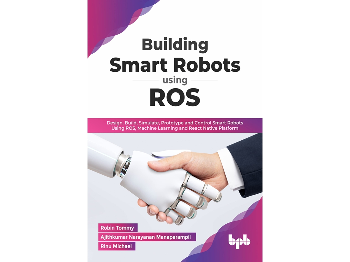 Livro Building Smart Robots Using ROS de Robin Tommy, Ajithkumar Narayanan Manaparampil et al. (Hindi)