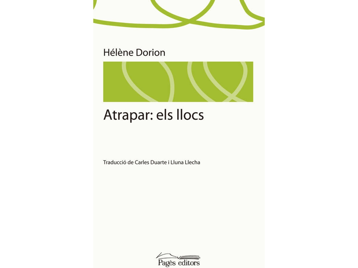 Livro Atrapar. Els Llocs de Helene Dorion