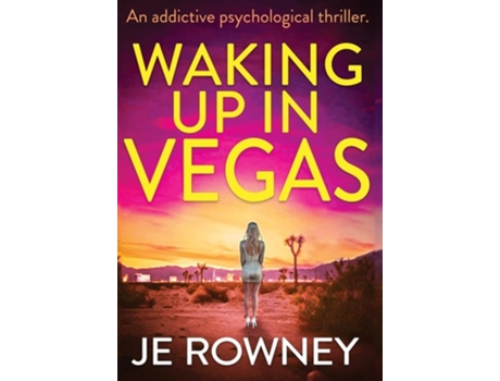 Livro Waking Up In Vegas de J E Rowney (Inglês - Capa Dura)