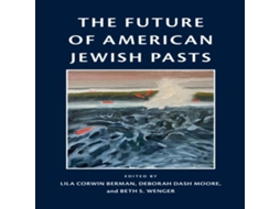 Livro Future of American Jewish Pasts de University of Pennsylvania Press (Inglês)