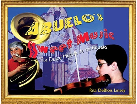 Livro Abuelos Sweet Music de Rita Deblois Linsey (Inglês)