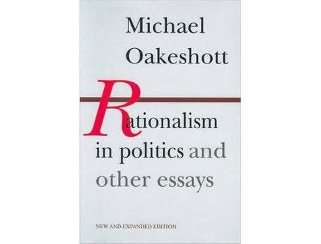 Livro rationalism in politics & other essays de michael oakeshott (inglês)