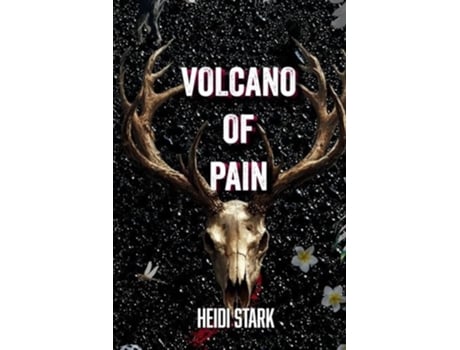 Livro Volcano of Pain de Heidi Stark (Inglês)