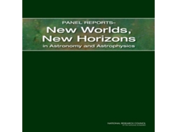 Livro Panel Reports-New Worlds New Horizons in Astronomy and Astrophysics de Science Frontiers Panels (Inglês)