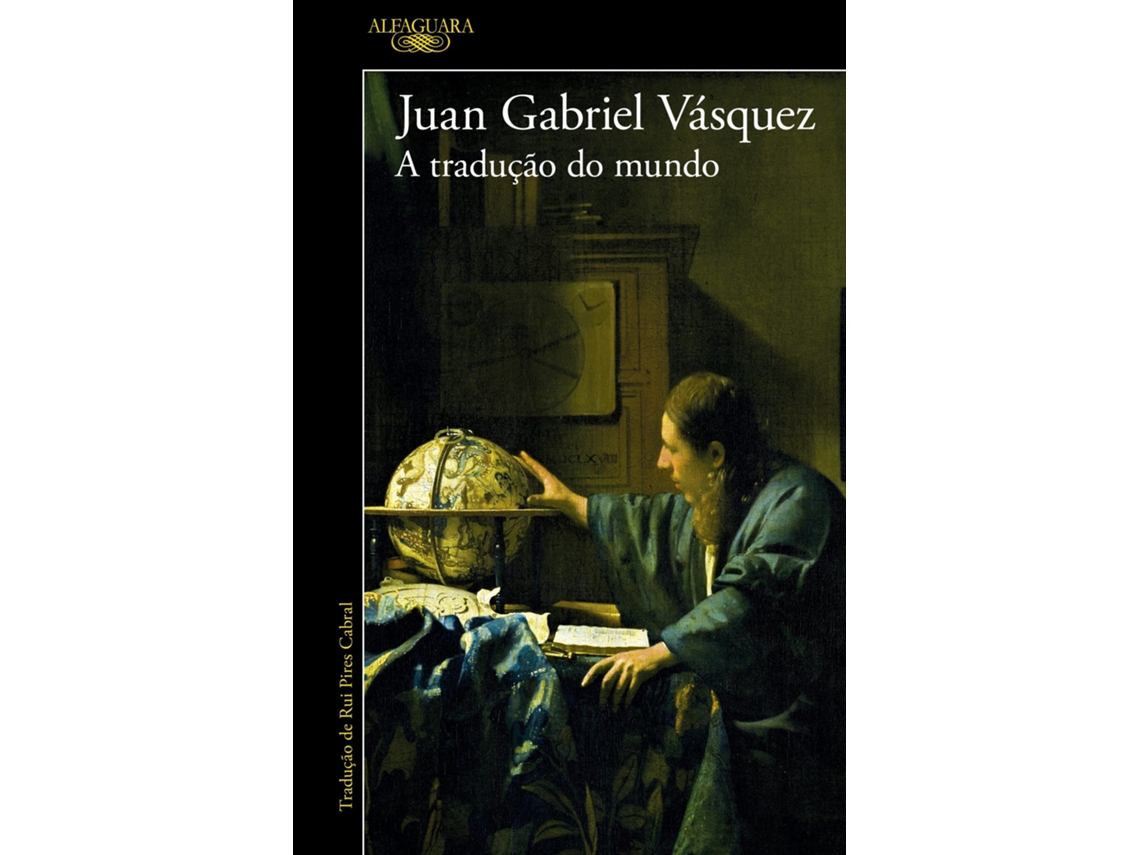 Livro A tradução do mundo de Juan Gabriel Vásquez (Português)