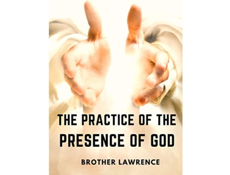 Livro The Practice of the Presence of God de Brother Lawrence (Inglês)
