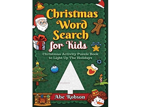 Livro Christmas Word Search for Kids Christmas Activity Puzzle Book to Light Up The Holidays de Abe Robson (Inglês)
