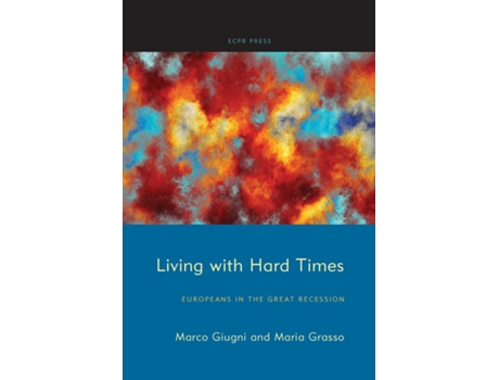 Livro Living with Hard Times de Marco Giugni (Inglês)
