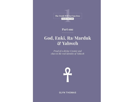 Livro Part One - God, Enki, Ra/Marduk amp Yahweh de Glyn Thomas (Inglês)