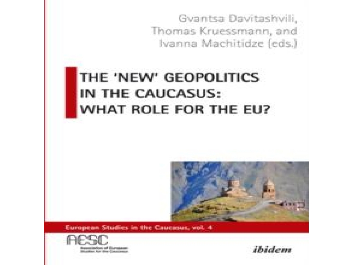 Livro New Geopolitics in the Caucasus de ibidem-Verlag Jessica Haunschild u Christian Schon (Inglês)
