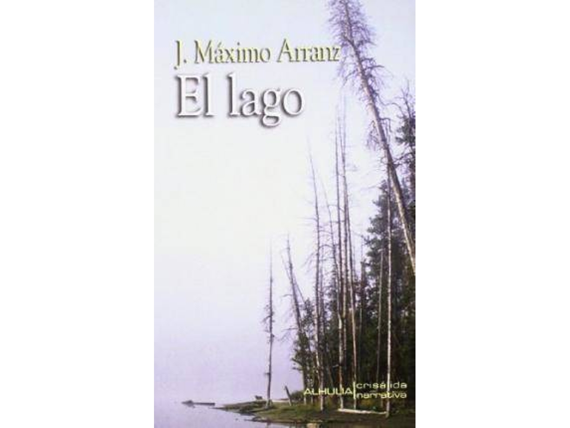 Livro El lago de Josã© Mã¡Ximo Arranz de La Fuente (Espanhol)