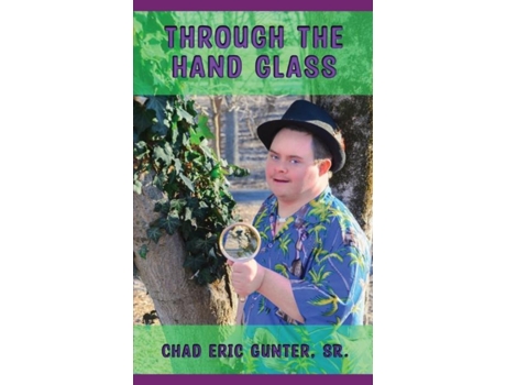 Livro Through The Hand Glass De Gunter, Chad Et Al. (inglês)