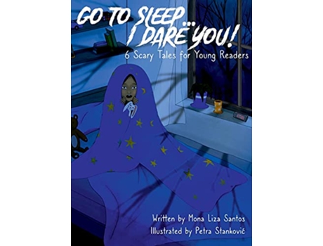 Livro Go To Sleep I Dare You de Mona Liza Santos (Inglês)