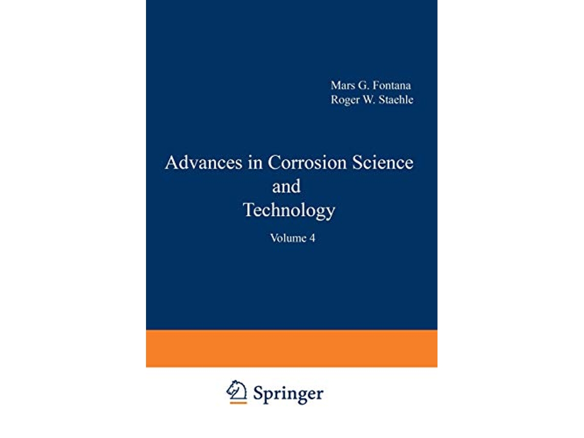 Livro Advances in Corrosion Science and Technology Volume 4 de Mars G Fontana Roger W Staehle (Inglês)