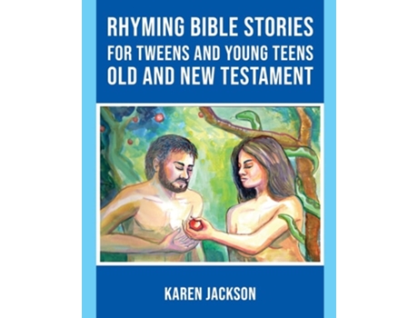 Livro Rhyming Bible Stories - For Tweens and Young Teens Old and New Testament de Karen Jackson (Inglês)