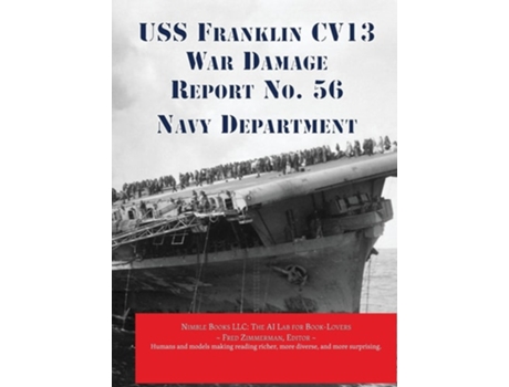 Livro USS Franklin CV13 War Damage Report No. 56 With Bonus Report on USS Wasp Loss in Action de United States Space Force (Inglês)