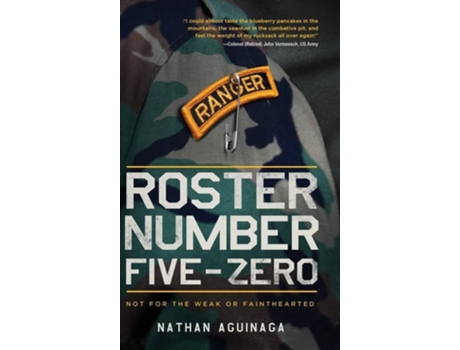 Livro Roster Number Five-zero Not For The Weak Or Fainthearted De Nathan Aguinaga (inglês - Capa Dura)