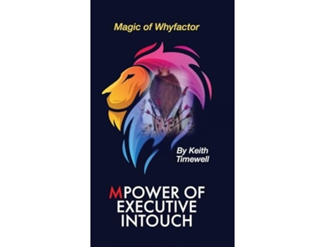 Livro Power of Executive Intouch de Keith Timewell (Inglês - Capa Dura)