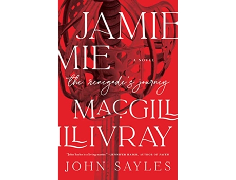 Livro Jamie Macgillivray de John Sayles (Inglês - Capa Dura)