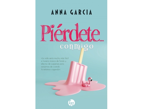 Livro Piérdete... Conmigo de Anna Garcia (Espanhol)