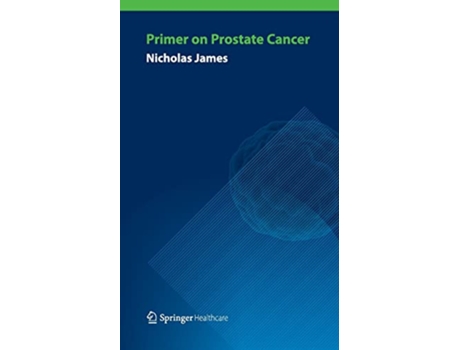 Livro Primer on Prostate Cancer de Nicholas James (Inglês)