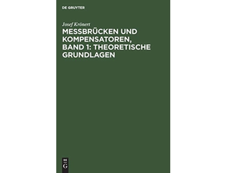Livro Messbrücken Und Kompensatoren Theoretische Grundlagen 1 German Edition de Josef Krnert (Alemão - Capa Dura)