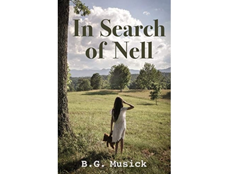 Livro In Search of Nell de B G Musick (Inglês)