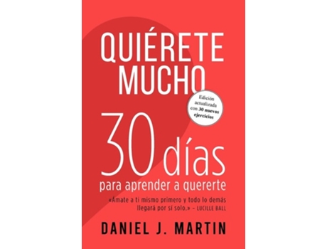 Livro Quiérete mucho 30 días para aprender a quererte de Daniel J Martin (Espanhol)