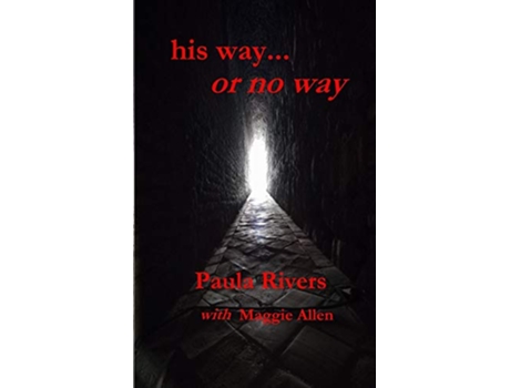 Livro his way or no way de Maggie Allen Paula Rivers (Inglês)