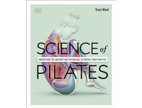 Livro Science Of Pilates de Tracy Ward (Inglês)