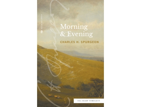 Livro Morning & Evening (Sea Harp Timeless series) Charles H. Spurgeon (Inglês)