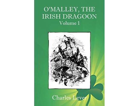 Livro OMalley the Irish Dragoon Vol 1 de Charles Lever (Inglês)