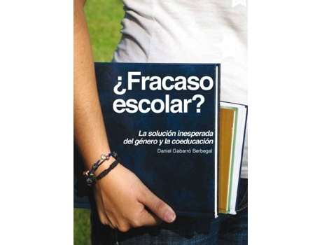 Livro ¿Fracaso Escolar? de Daniel Gabarró Berbegal (Espanhol)
