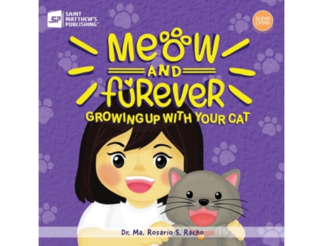 Livro Meow And Furever Growing Up With Your Cat De Racho, Ma Rosario Et Al. (inglês)