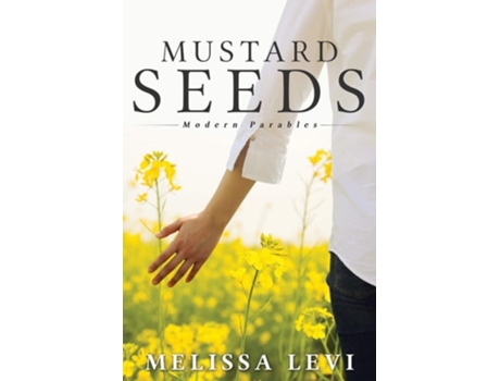 Livro Mustard Seeds De Melissa Levi (inglês)