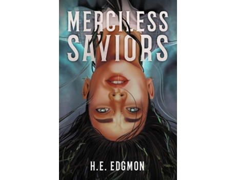 Livro Merciless Saviors de HE Edgmon (Inglês)